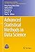 Advanced Statistical Methods in Data Science (ICSA Book Series in Statistics)