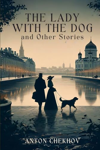 The Lady with the Dog and Other Stories