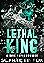 Lethal King: A Dark Mafia Romance (Ruthless Mafia Kings Book 2)