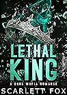 Lethal King: A Da...