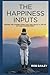 The Happiness Inputs: Makin...