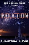 Induction (The Agency Files)