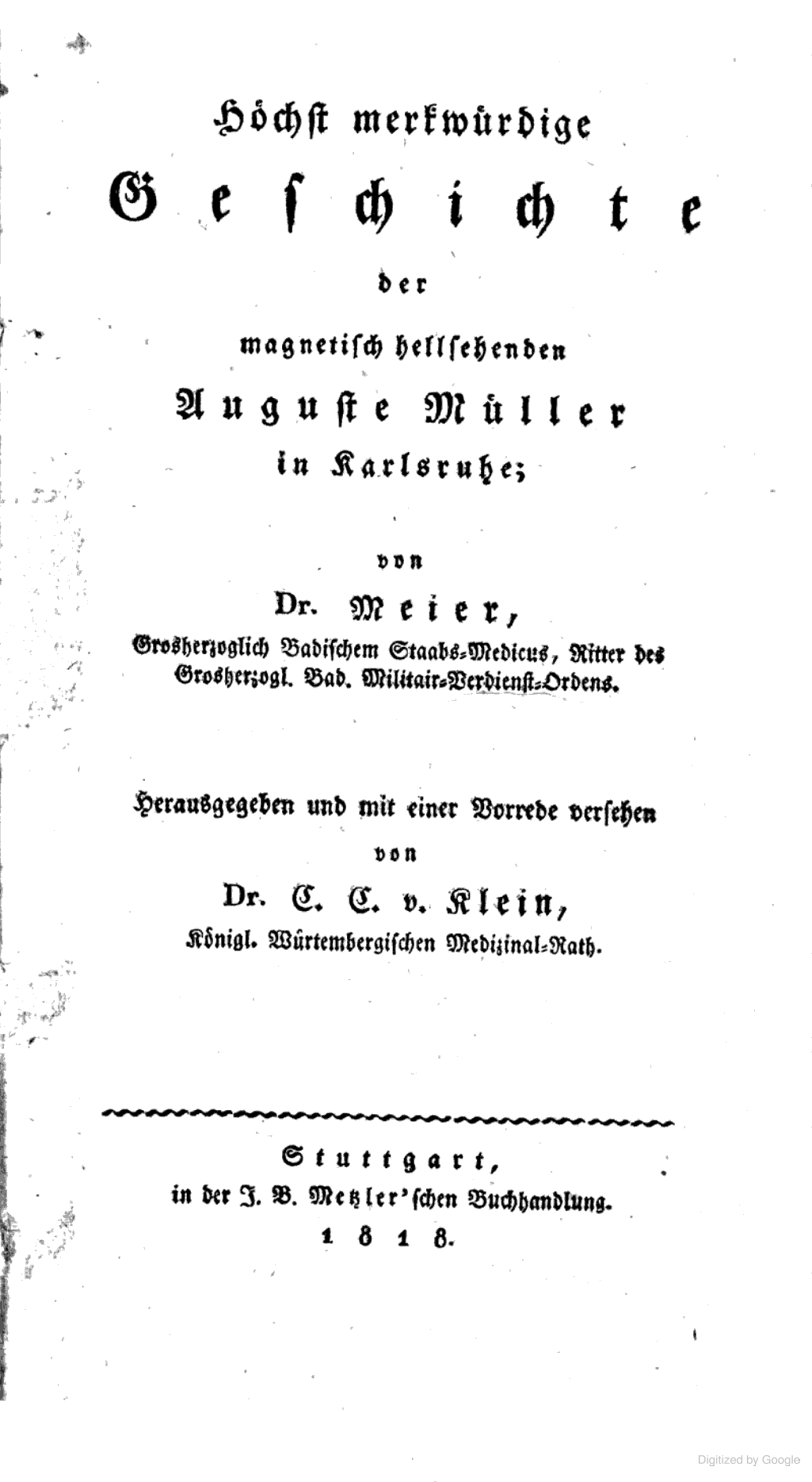Höchst merkwürdige Geschichte der magnetisch hellsehenden Auguste Müller in Karlsruhe (Unknown Binding)