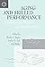 Aging and Skilled Performance: Advances in Theory and Applications
