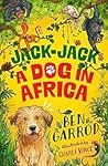 Jack-Jack: A Dog in Africa (The Adventures of a Dog Called Jack-Jack #1)