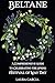 Beltane: A Comprehensive Gu...