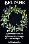 Beltane: A Compre...
