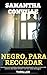 NEGRO, PARA RECORDAR (El secreto de la novela de misterio perfecta: thrillers psicológicos y ficción histórica. nº 1) (Spanish Edition)