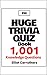 Huge Trivia Quiz Book: 1001...