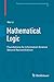Mathematical Logic: Foundat...
