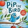 Pip the Bird: For...