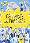 Feminists in Progress by Lauraine Meyer