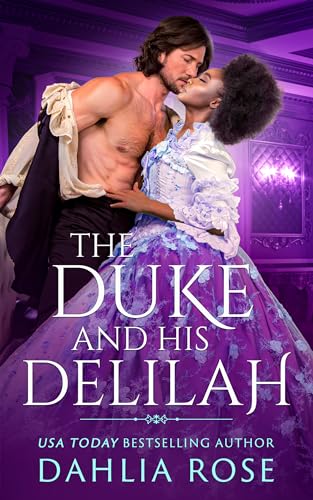 The Duke and his Delilah (Kindle Edition)