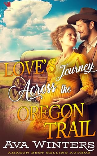 Love's Journey Across the Oregon Trail (Kindle Edition)