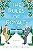 The Rules of Royalty by Cale Dietrich