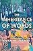 The Inheritance of Words: Writings from Arunachal Pradesh