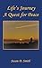Life’s Journey, A Quest for...