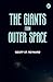 The Giants From Outer Space