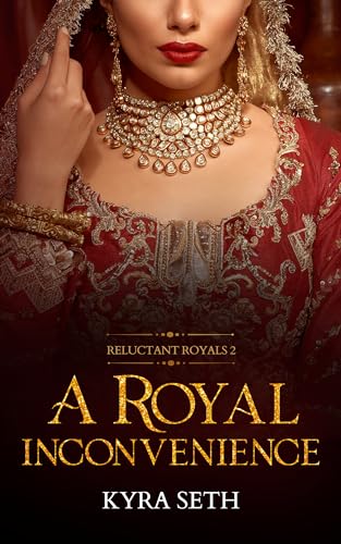A Royal Inconvenience (Reluctant Royals, #2)
