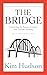 The Bridge: Connecting the ...