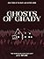 Ghosts of Grady (Grady Lake...