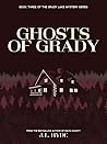 Ghosts of Grady by J.L. Hyde