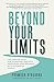 Beyond Your Limits by Pramoda Vyasarao