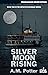 Silver Moon Rising (Detecti...