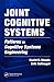 Joint Cognitive Systems: Patterns in Cognitive Systems Engineering