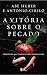 A Vitória sobre o pecado: P...