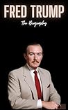 Fred Trump: The B...