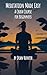 Meditation Made Easy - A Cr...