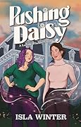 Pushing Daisy