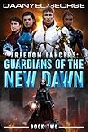 Freedom Lancers - Guardians of the New Dawn: Resonance Edition