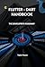 Flutter - Dart Handbook by Taylor Royce