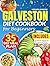 Galveston Diet Cookbook for Beginners by Miranda Ashwood