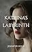 Katrina's Labyrinth