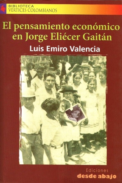 El pensamiento económico en Jorge Eliécer Gaitán