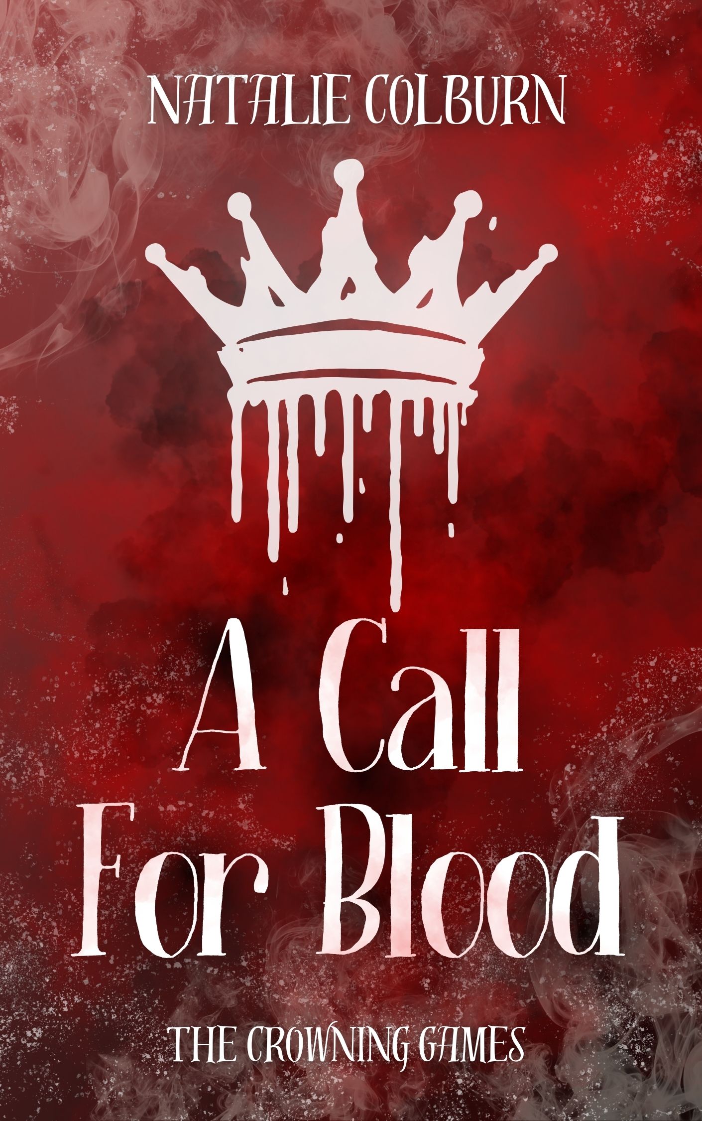 A Call For Blood (The Crowning Games, #1)