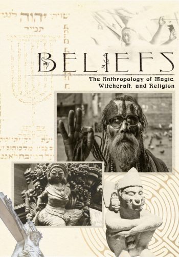 Beliefs: An Open Invitation to Anthropology of Magic, Witchcraft and Religion