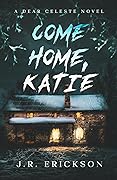 Come Home, Katie