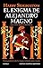 El enigma de Alejandro Magno