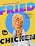 The Comprehensive Fried Chi...