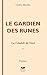 Le Gardien des Runes by Cedric Moulin