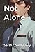 Not Alone