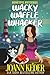 The Wacky Waffle Whacker by Joann Keder