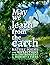 May We Learn from the Earth...