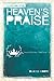 Heaven's Praise:: Hearing G...