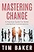 Mastering Change: A Practic...