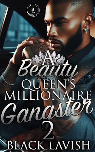 A Beauty Queen's Millionaire Gangster 2: The Finale (Kindle Edition)